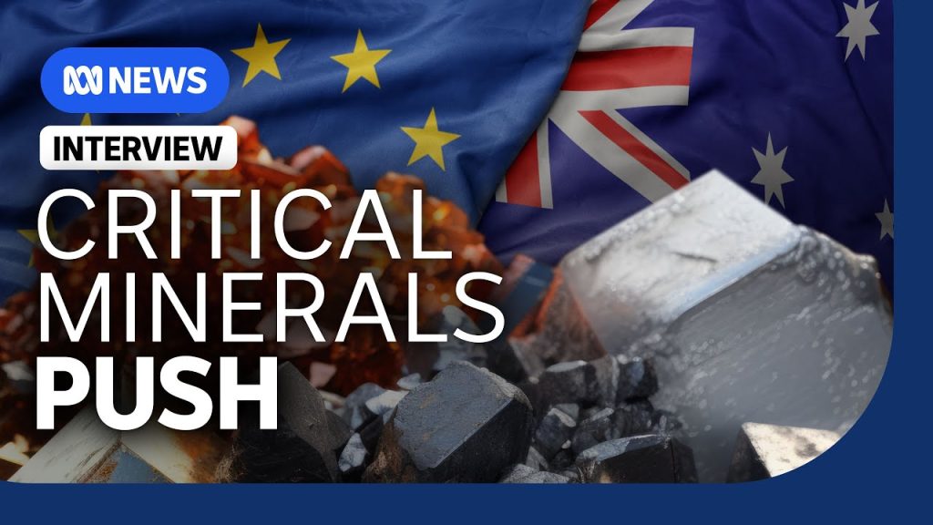 EU to explore Australian critical minerals projects, say EU Trade ...