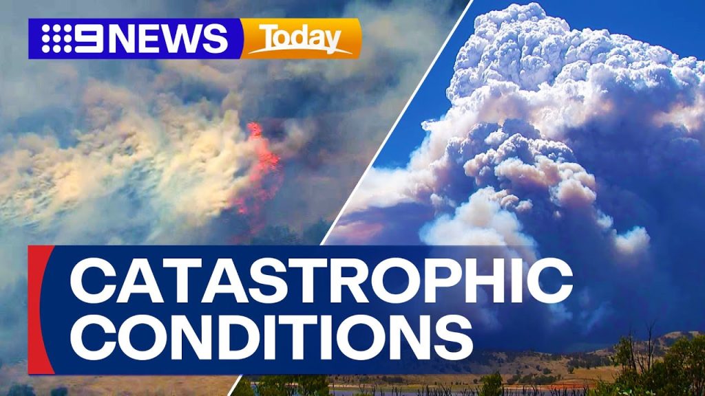 Victoria braces for catastrophic fire conditions | 9 News Australia ...