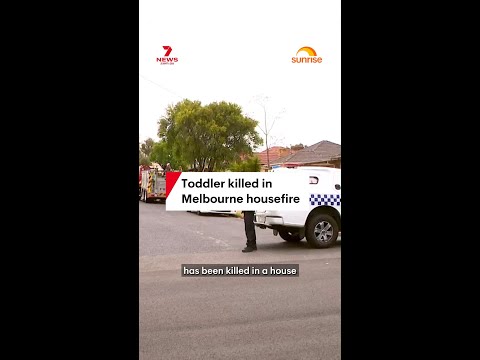 Toddler killed in Melbourne housefire – The Australian News