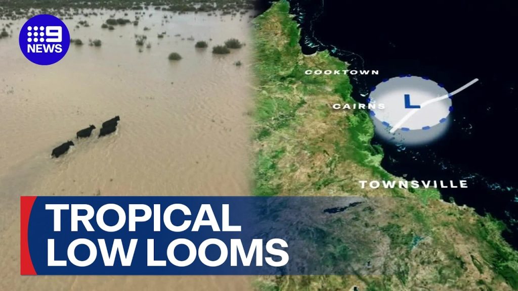 Tropical low looms off Queensland coast | 9 News Australia – The ...