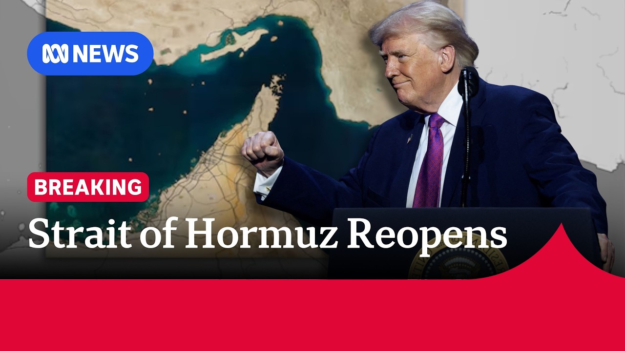 Iran and US say the Strait of Hormuz is open | ABC NEWS – The ...